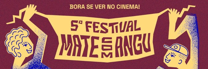 Festival Mate Com Angu de Cinema